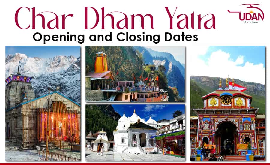 Char Dham Yatra Opening and Closing Dates