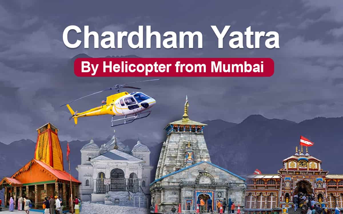 Chardham Yatra by Helicopter from Mumbai